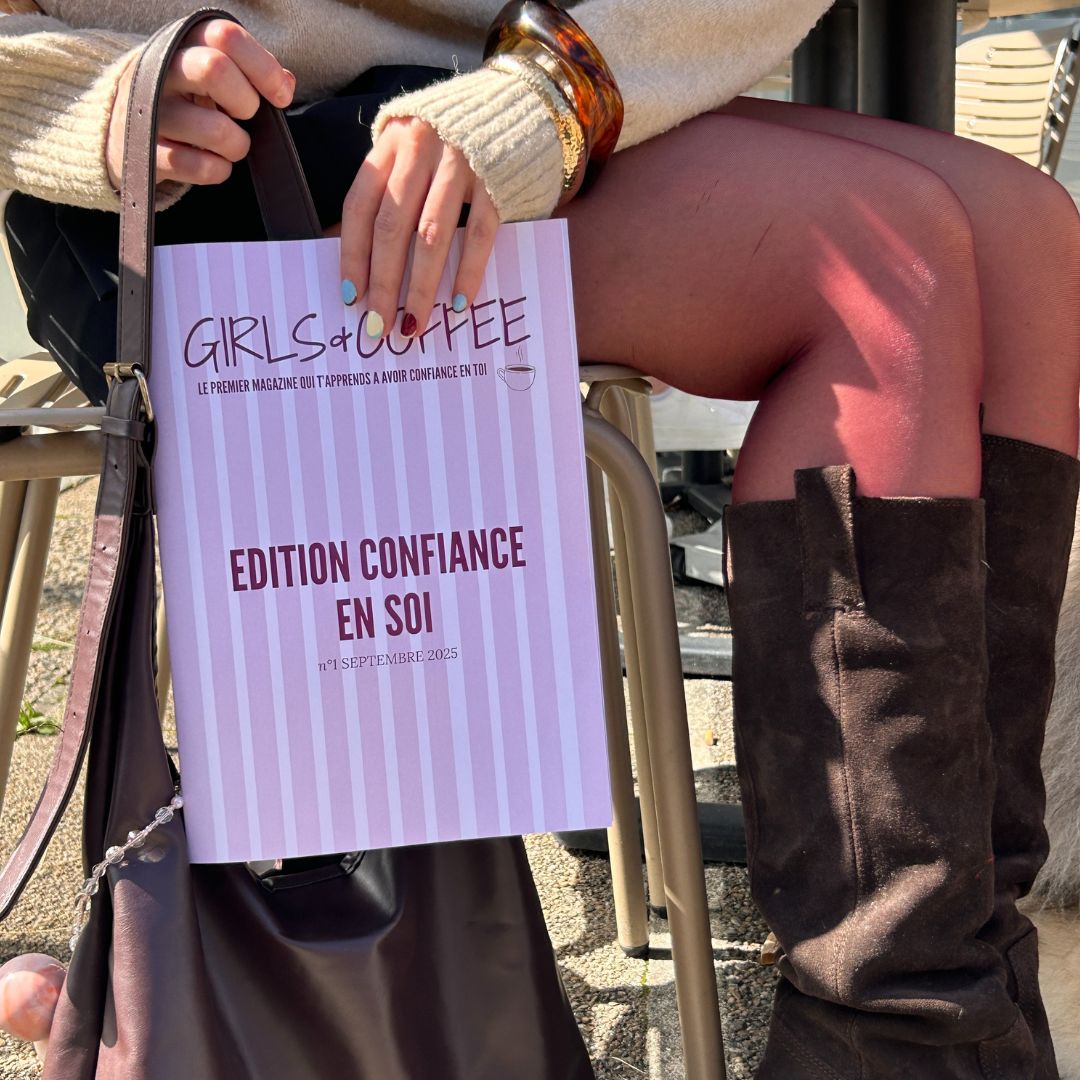 Magazine GIRLS&COFFEE - Edition Confiance en soi